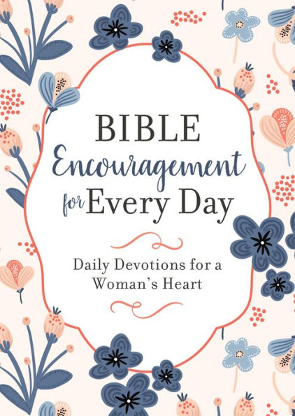 Bible Encouragement For Every Day
