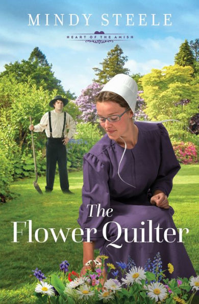 The Flower Quilter (Heart Of The Amish)