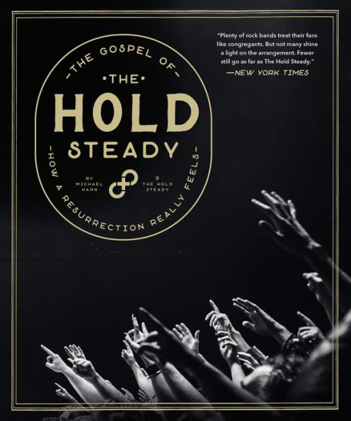 The Gospel Of The Hold Steady: How A Resurrection Really Feels