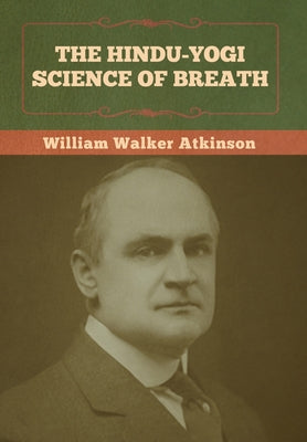The Hindu-Yogi Science Of Breath - 9781636373096