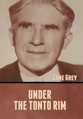 Under The Tonto Rim - 9781636373430