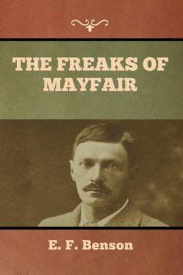The Freaks Of Mayfair - 9781636373645