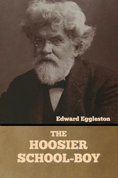 The Hoosier School-Boy - 9781636373881