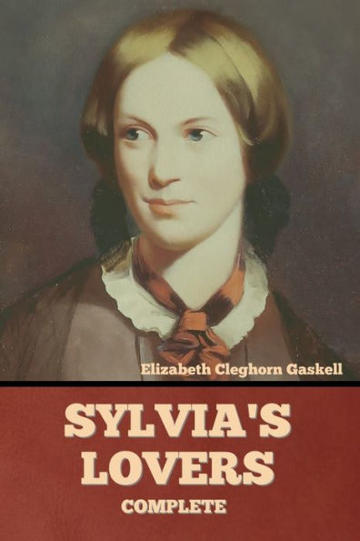 Sylvia's Lovers - Complete - 9781636374574