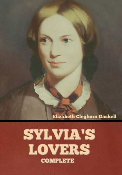 Sylvia's Lovers - Complete - 9781636374581