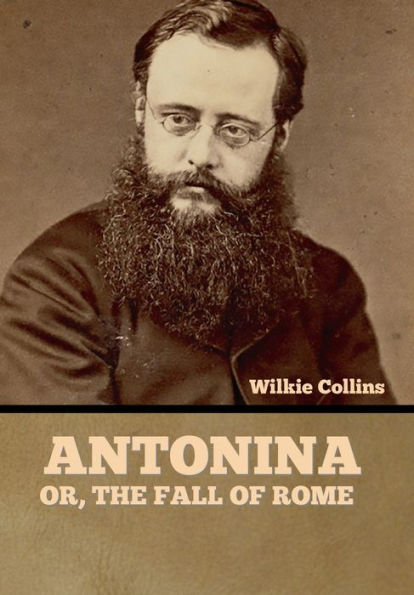 Antonina, Or The Fall Of Rome - 9781636375397