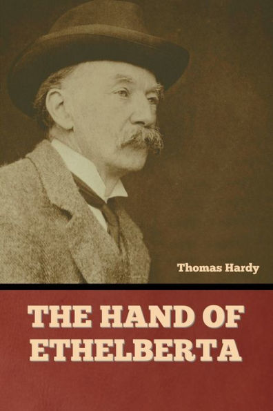 The Hand Of Ethelberta - 9781636379586