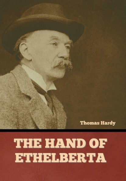 The Hand Of Ethelberta - 9781636379593