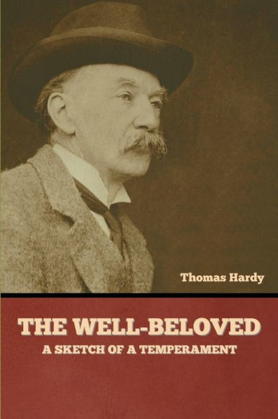 The Well-Beloved: A Sketch Of A Temperament - 9781636379678