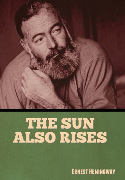 The Sun Also Rises - 9781636379982