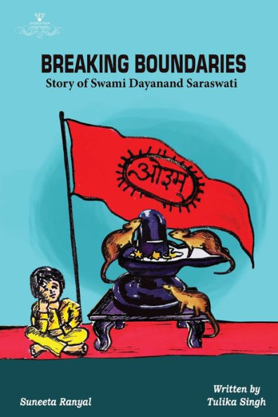 Breaking Boundaries - Story Of Swami Dayanand Saraswati