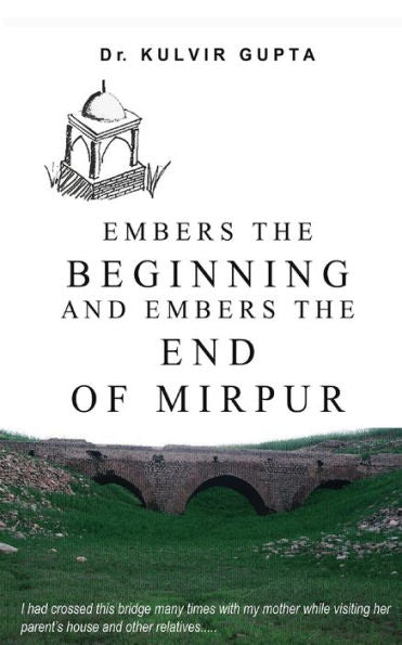 Embers The Beginning And Embers The End Of Mirpur