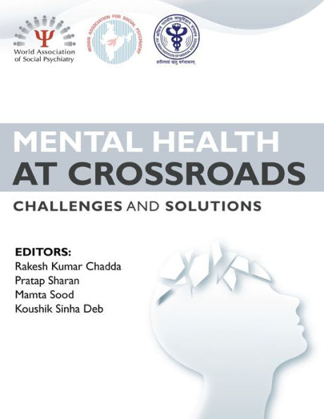 Mental Health At Crossroads - Challenges And Solutions