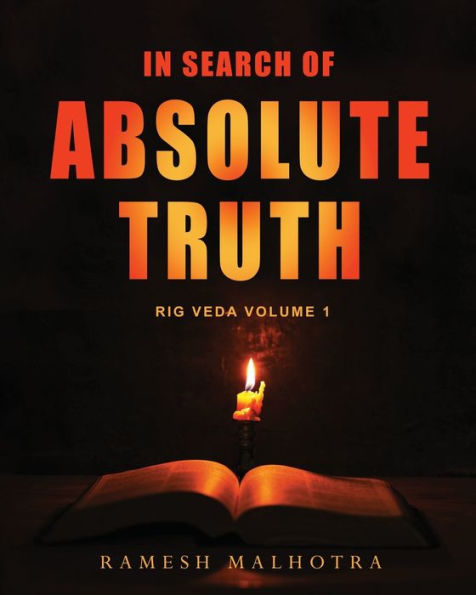 In Search Of Absolute Truth - Rig Veda Volume 1