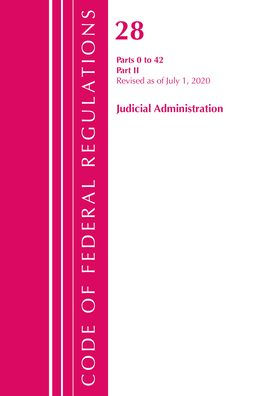 Code Of Federal Regulations, Title 28 Judicial Administration Parts 0 To 42, Revised As Of July 1, 2020: Part 2
