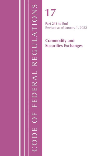 Code Of Federal Regulations, Title 17 Commodity And Securities Exchanges 241 2022