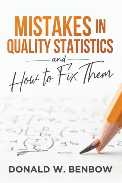 Mistakes In Quality Statistics And How To Fix Them