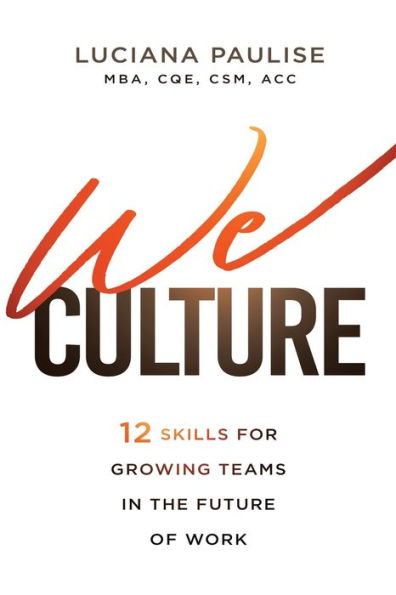 We Culture: 12 Skills For Growing Teams In The Future Of Work