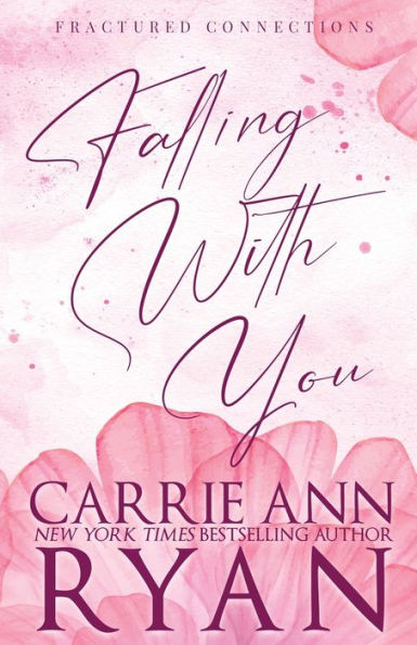 Falling With You - Special Edition (Fractured Connections - Special Editions)