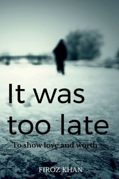 It Was Too Late...