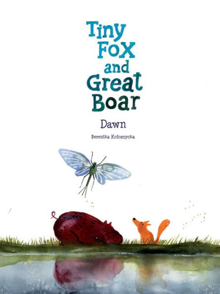 Tiny Fox And Great Boar Book Three: Dawn (3)