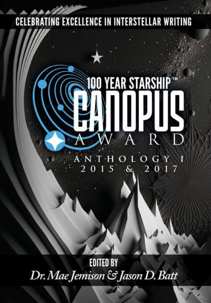 100 Year Starship Canopus Award Anthology