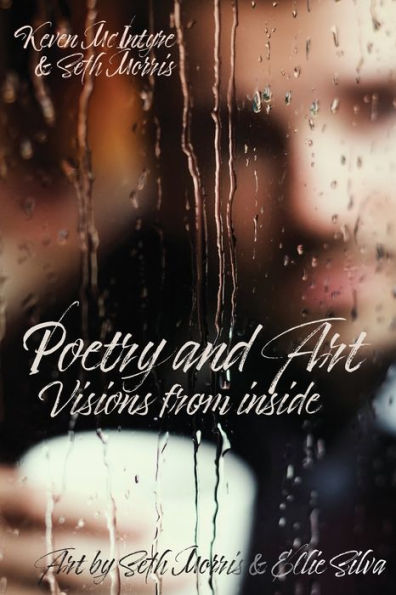 Poetry And Art: Visions From Inside