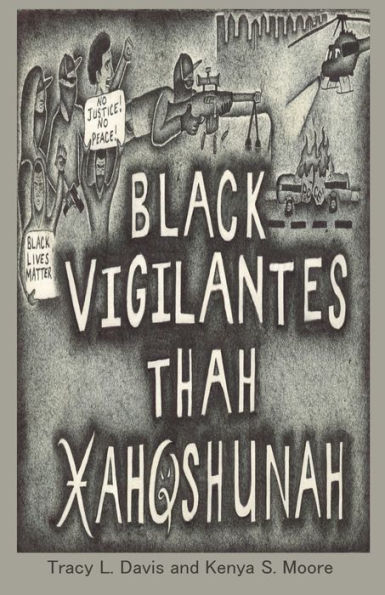 Vigilantes Negros: Thah Xah Qshunah