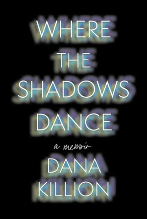 Where The Shadows Dance