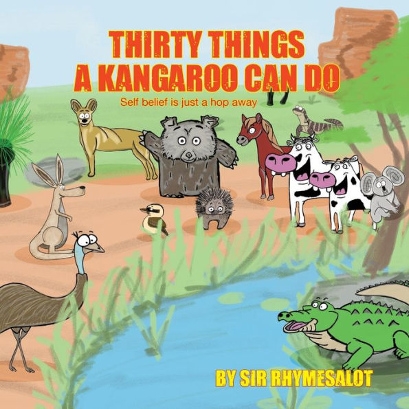 Thirty Things A Kangaroo Can Do: Self Belief Is Just A Hop Away