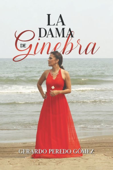 La Dama De Ginebra (Spanish Edition)