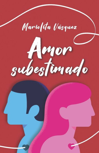 Amor Subestimado (Spanish Edition)
