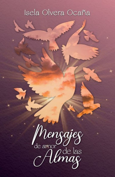 Mensajes De Amor De Las Almas (Edición Española)