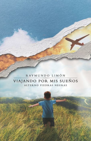 Viajando Por Mis Sueños: Alterno Piedras Negras (Spanish Edition)