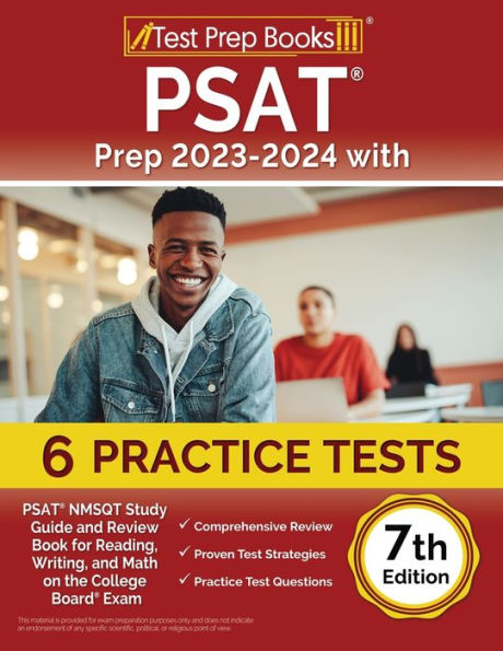 Psat Prep 2023-2024 With 6 Practice Tests: Psat Nmsqt Study Guide And Review Book For Reading, Writing, And Math On The College Board Exam [7Th Edition]