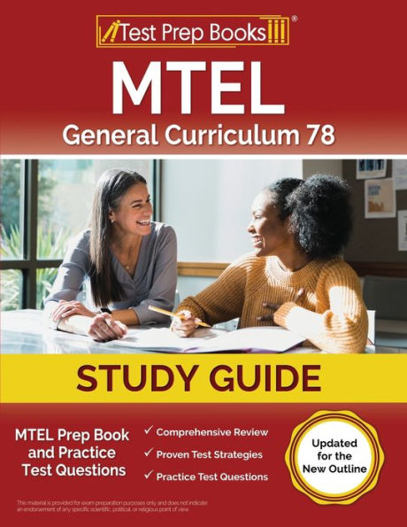 Mtel General Curriculum 78 Study Guide: Mtel Prep Book And Practice Test Questions [Updated For The New Outline]