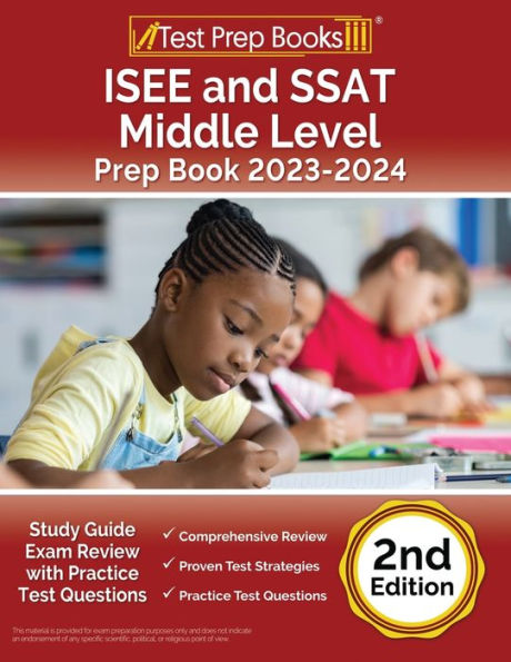 Isee And Ssat Middle Level Prep Book 2023-2024: Study Guide Exam Review With Practice Test Questions [2Nd Edition]