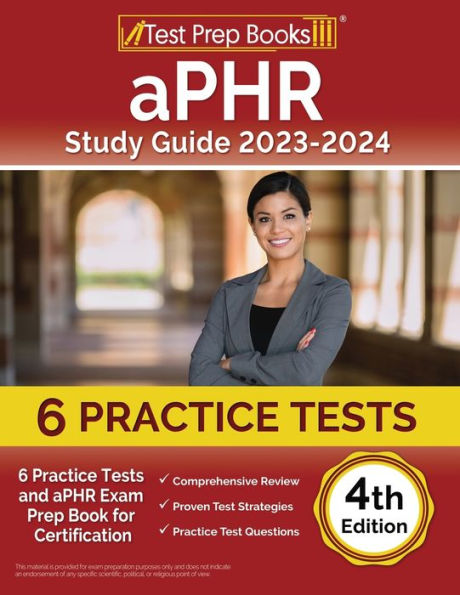 Aphr Study Guide 2023-2024: 6 Practice Tests And Aphr Exam Prep Book For Certification [4Th Edition]