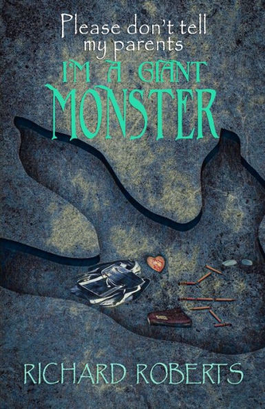 Please Don'T Tell My Parents I'M A Giant Monster