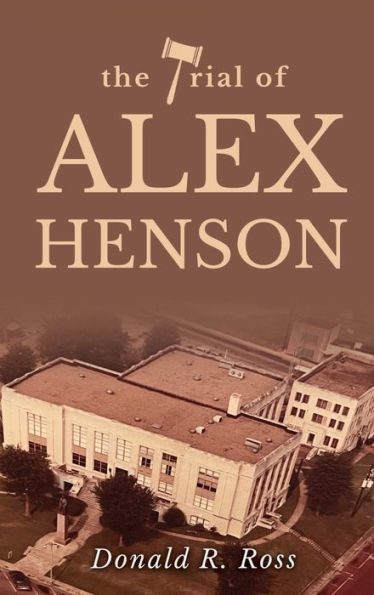 The Trial Of Alex Henson - 9781637923801