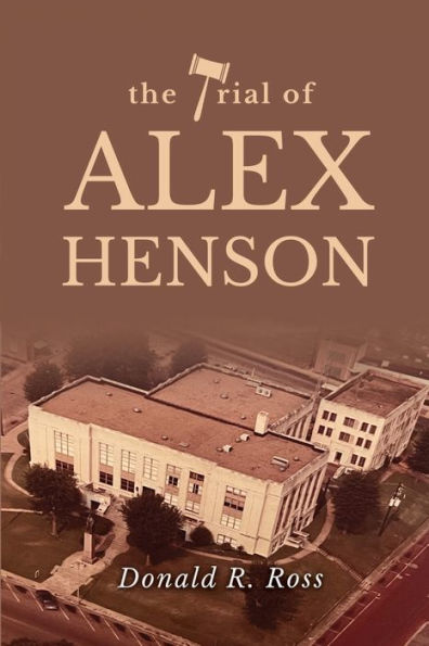 The Trial Of Alex Henson - 9781637923818