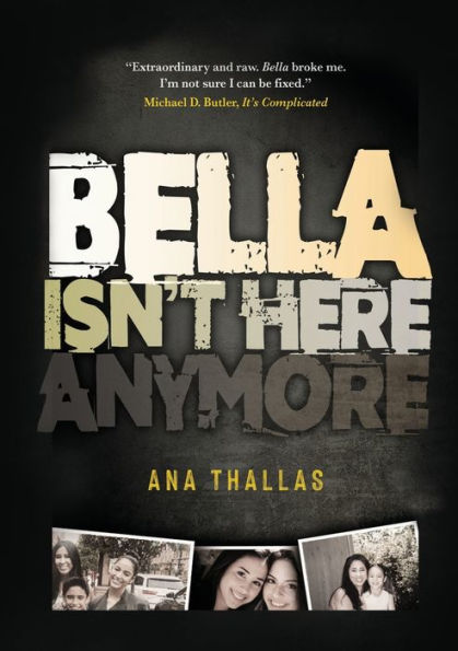 Bella Isn'T Here Anymore
