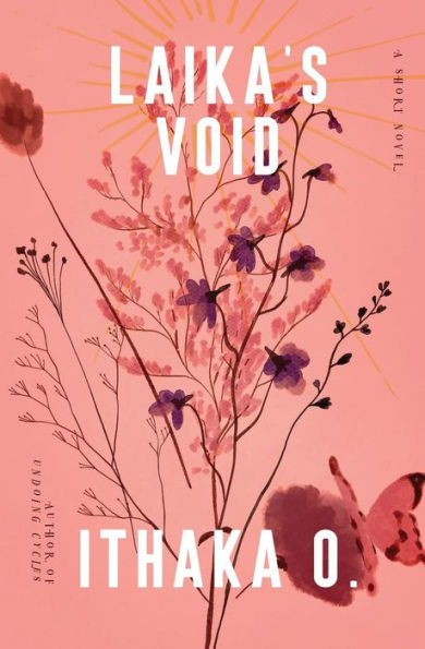 Laika'S Void: A Short Novel