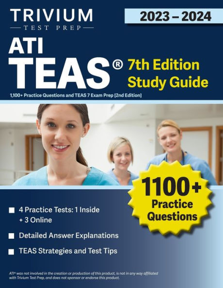 Guía de estudio de Ati Teas, séptima edición 2023-2024: más de 1100 preguntas de práctica y preparación para el examen Teas 7