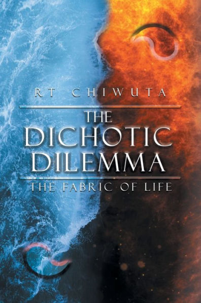 The Dichotic Dilemma The Fabric Of Life