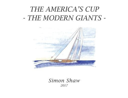 The America'S Cup: The Modern Giants