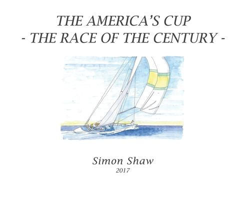 The America'S Cup: The Race Of The Century