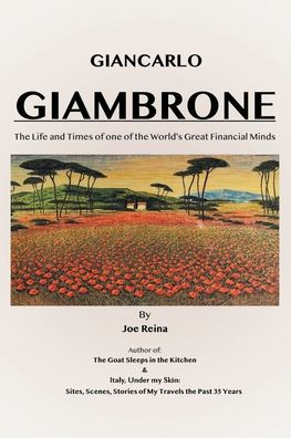Giancarlo Giambrone: The Life And Times Of One Of The World's Great Financial Minds