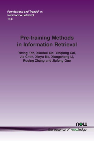 Pre-Training Methods In Information Retrieval (Foundations And Trends(R) In Information Retrieval)