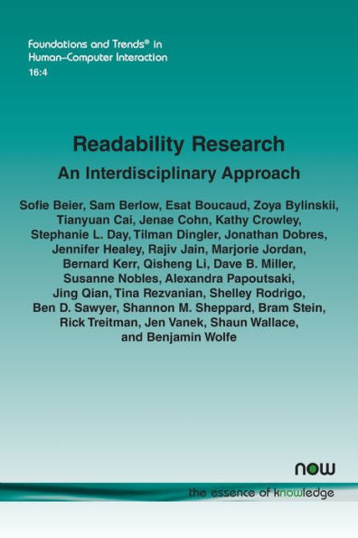 Readability Research: An Interdisciplinary Approach: An Interdisciplinary Approach (Foundations And Trends(R) In Human-Computer Interaction)
